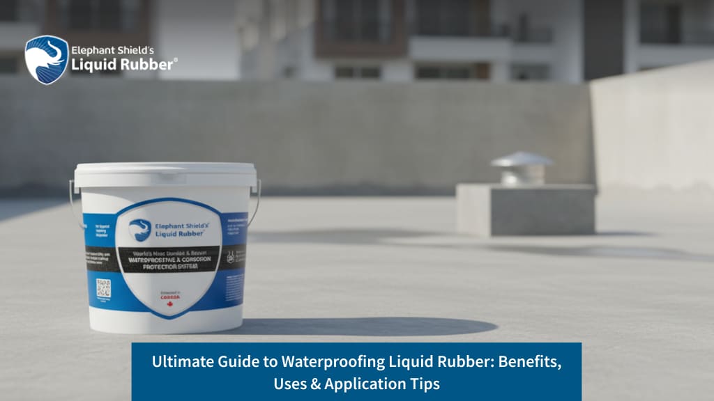 Ultimate Guide to Waterproofing Liquid Rubber: Benefits, Uses & Application Tips